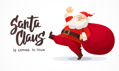Christmas card. Funny cartoon Santa Claus with huge red bag with presents. Hand drawn text - Santa Claus is coming to town © Olga Prozorova