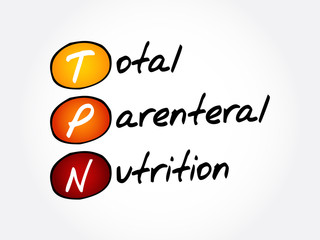 TPN - Total Parenteral Nutrition acronym, concept background