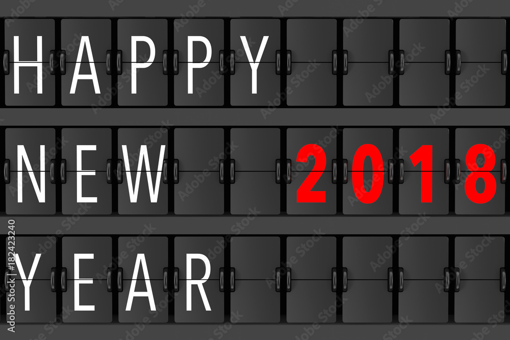 Poster airport announcement flip mechanical timetable with hapy new 2018 year sign. 3d rendering