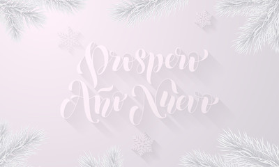Prospero Ano Nuevo Spanish New Year holiday snowflake decoration on white snow frost background. Vector frozen ice calligraphy font and icy fir branch for Christmas or Xmas greeting card
