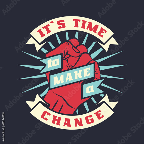 "It is time to make a change" Stock image and royaltyfree vector files