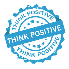 Think positive text stamp badge design