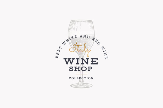 Wines of Italy. Vector logo of wine shop with image glass of wine on light background. Engraved style.