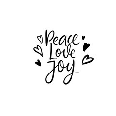 Peace love joy. Christmas and Happy New Year cards. Modern calligraphy. Hand lettering for greeting cards, photo overlays, invitations, tags.