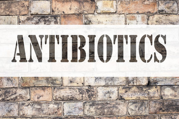 Conceptual announcement text caption inspiration showing Antibiotics. Business concept for Health care Prescription drug medication written on old brick background with copy space