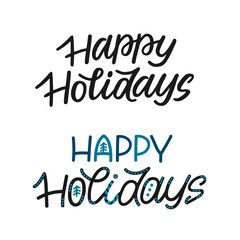 Happy holidays - a set of of hand drawn letterings. Monoline vector letters with ornaments in black and blue colors and hand drawn brush calligraphy phrase. Design elements.