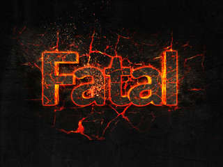 Fatal Fire text flame burning hot lava explosion background.