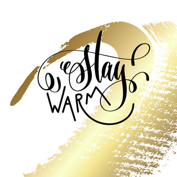 Stay Warm Hand Lettering Quote To Winter Holiday Design