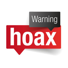 Fototapeta premium Warning Hoax sign speech bubble