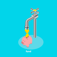 Coins drop out of the water tap and fall into the piggy bank, an isometric image on the subject of fund