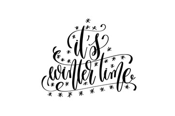 it's winter time - hand lettering celebration quote to winter ho