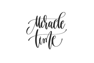 miracle time - hand lettering inscription to winter holiday desi