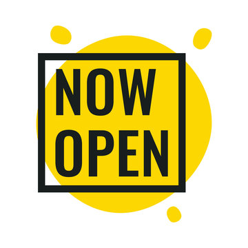 Now open. Vector illustration on white background. Business concept.