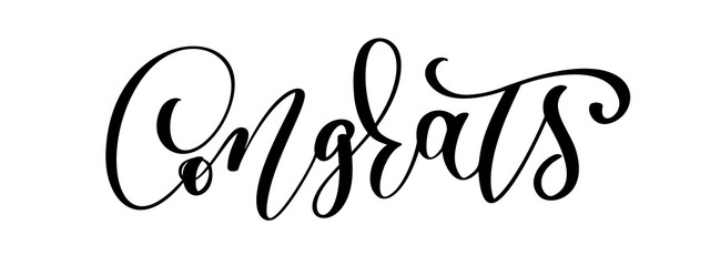 Congrats Hand lettering Calligraphy greeting inscription. Vector handwritten typography