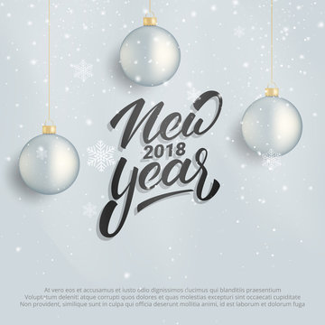 New Year. Winter holiday card with New Year text lettering. Background with realistic Christmas ball decorations and snow