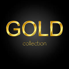 Flat simple image with gold simple text isolated on black background. Colorful outline banner. Vector illustration with "gold collection" text. Business Brochure. Outdoor, printed, online advertising.