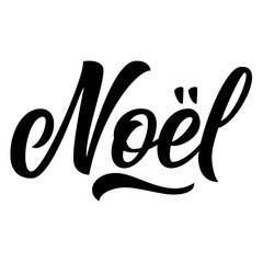 Noel, french Merry Christmas brush hand lettering isolated on white background. Vector illustration. Can be used for holidays festive design.