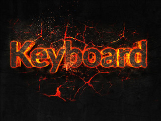 Keyboard Fire text flame burning hot lava explosion background.