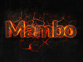 Mambo Fire text flame burning hot lava explosion background.