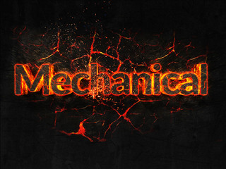 Mechanical Fire text flame burning hot lava explosion background.