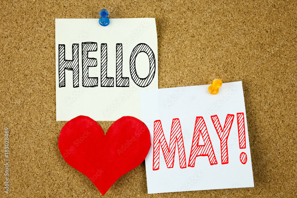 Poster conceptual hand writing text caption inspiration showing hello may. spring concept for criminal hack