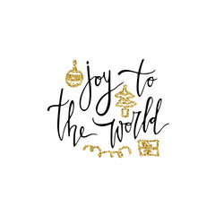 Joy to the world. Christmas retro poster with hand lettering and decoration elements. This illustration can be used as a greeting card, poster or print.
