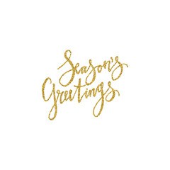 Fototapeta na wymiar Seasons greetings lettering with golden glitter texture. Modern brush calligraphy, isolated on white background.