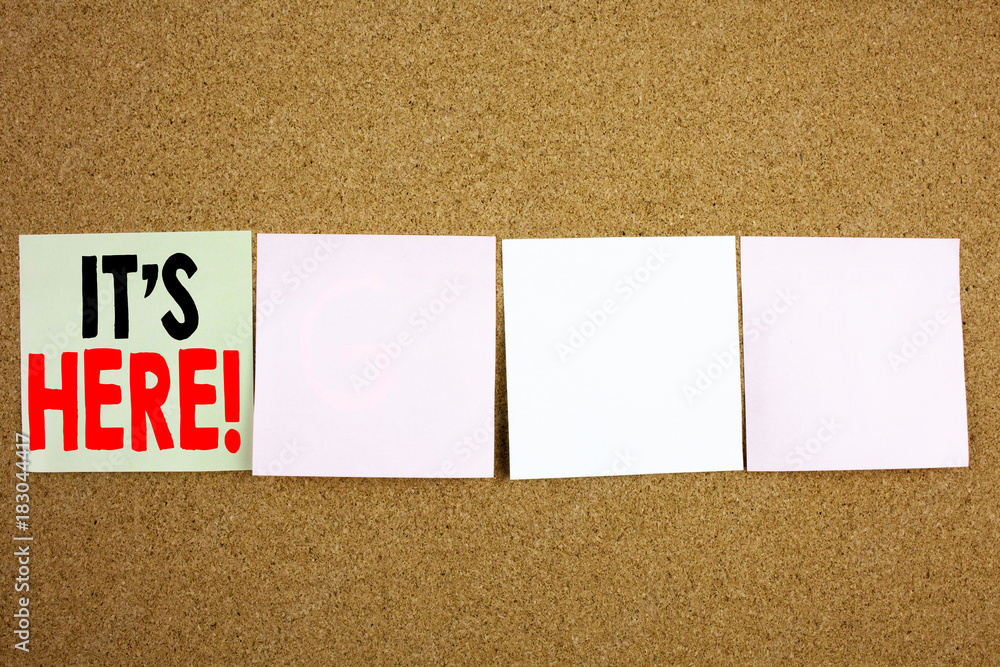 Fototapete conceptual hand writing text caption inspiration showing it's here business concept for advertisemen