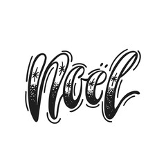 Noel. Hand drawn calligraphy text. Holiday typography design. Black and white Christmas greeting card.