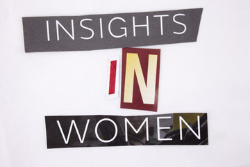 A word writing text showing concept of Insights In Women made of different magazine newspaper letter for Business concept on the white background with copy space