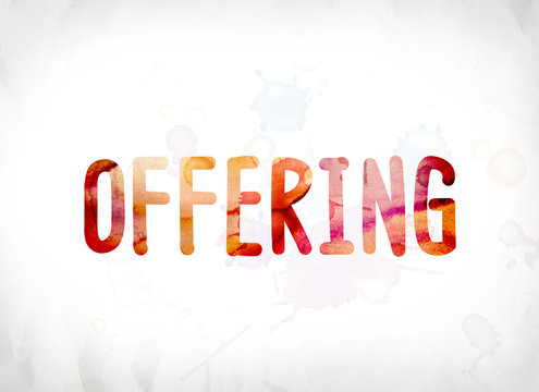 Offering Concept Painted Watercolor Word Art