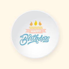 Happy birthday lettering on realistic vector label. Lettering for your design.