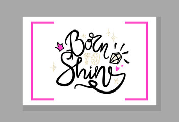 Born to Shine Graffiti Vector Illustration