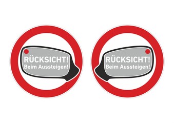 Rücksicht! Beim Aussteigen!