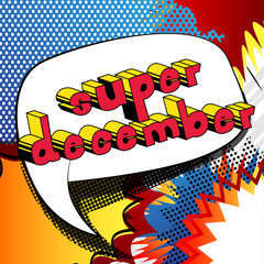 Super December - Comic book style word on abstract background.