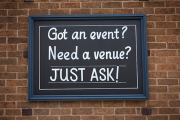 Sign got an event, need a venue just ask on the street.