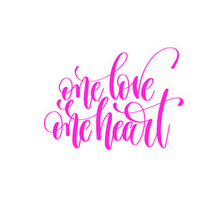 Obraz premium one love one heart - hand lettering love quote to valentines day
