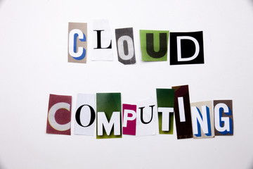 A word writing text showing concept of CLOUD COMPUTING made of different magazine newspaper letter for Business case on the white background with copy space