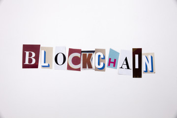 A word writing text showing concept of BLOCKCHAIN made of different magazine newspaper letter for Business case on the white background with copy space