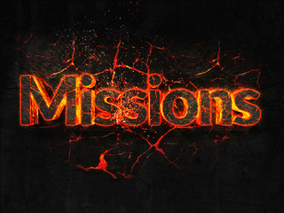 Missions Fire text flame burning hot lava explosion background.