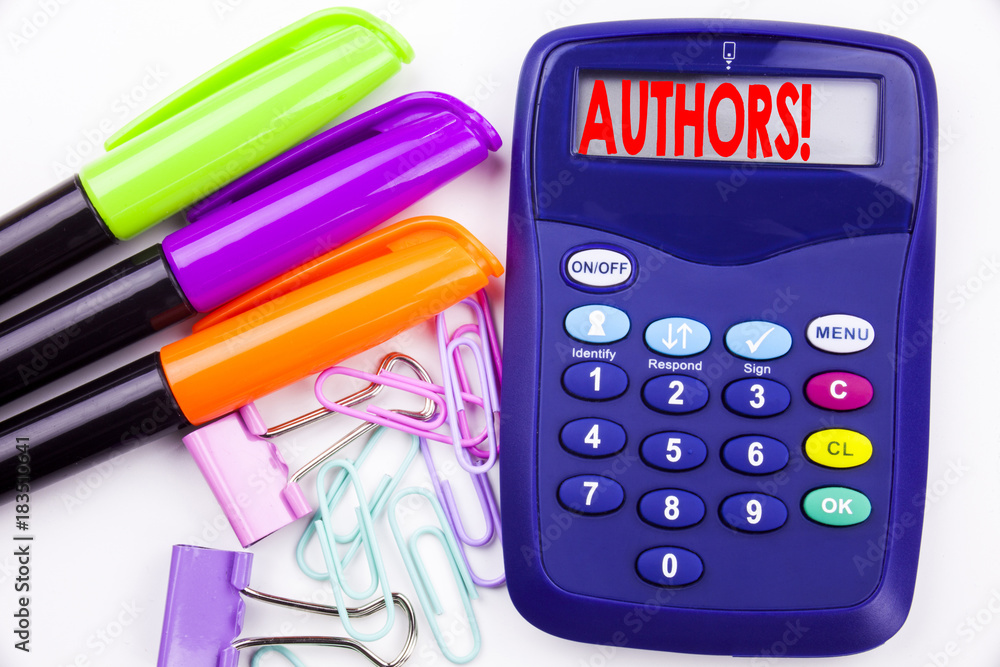 Aufkleber writing word authors text in the office with surroundings such as marker, pen writing on calculator.
