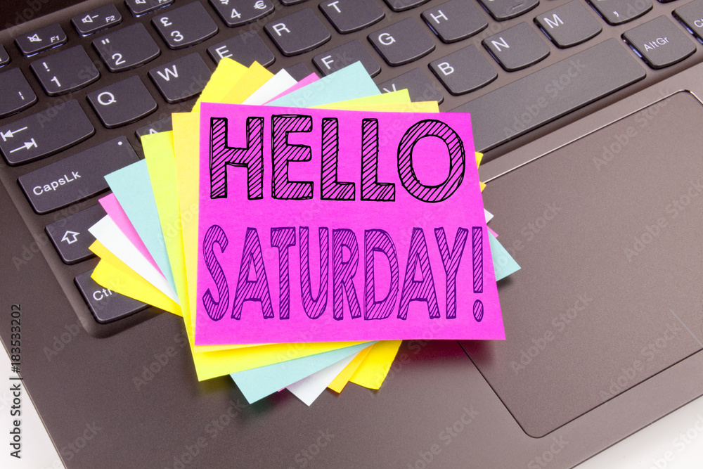 Fototapete writing saturday text made in the office close-up on laptop computer keyboard. business concept for 