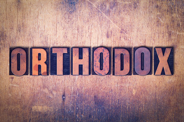Orthodox  Theme Letterpress Word on Wood Background