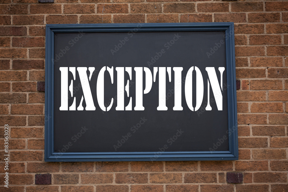 Poster conceptual hand writing text caption inspiration showing announcement exception. business concept fo