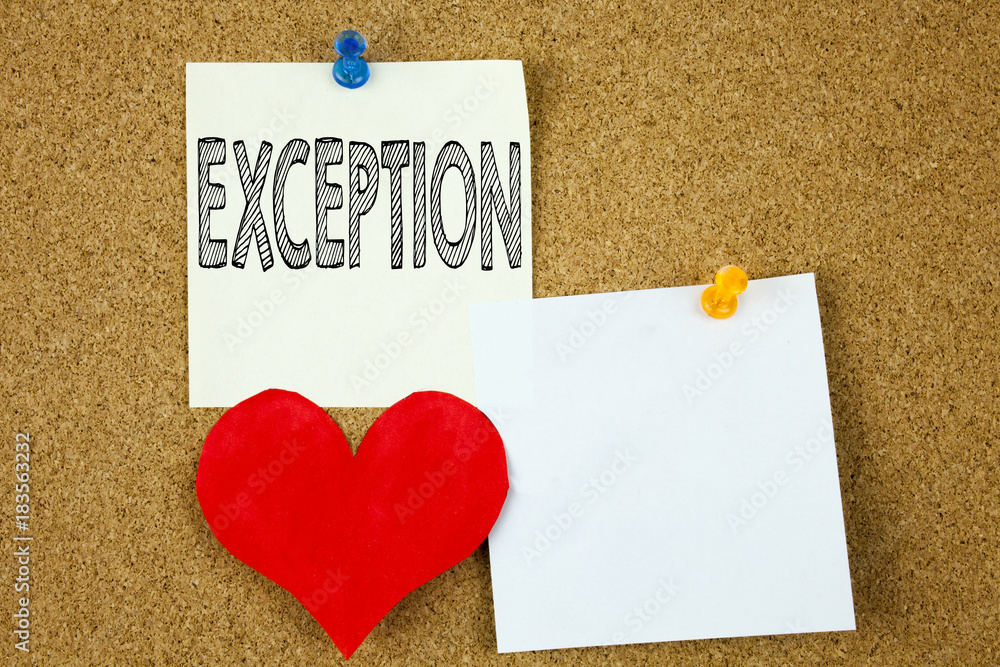 Poster conceptual hand writing text caption inspiration showing exception concept for exceptional exception