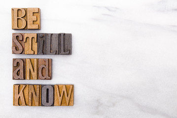 Be Still and Know That I Am God - A quote from the Bible