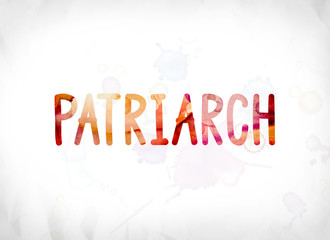 Patriarch Concept Painted Watercolor Word Art