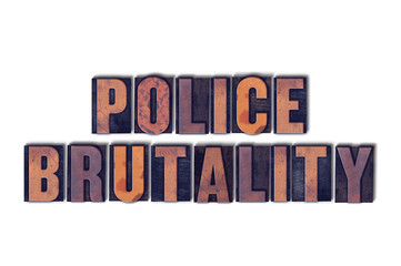 Police Brutality Concept Isolated Letterpress Word