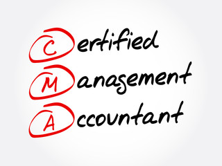 CMA – Certified Management Accountant acronym, business concept background