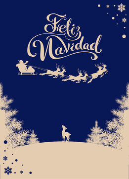 Feliz navidad translation Spanish Merry Christmas. Silhouette Santa sleigh of reindeer in night sky. Winter forest